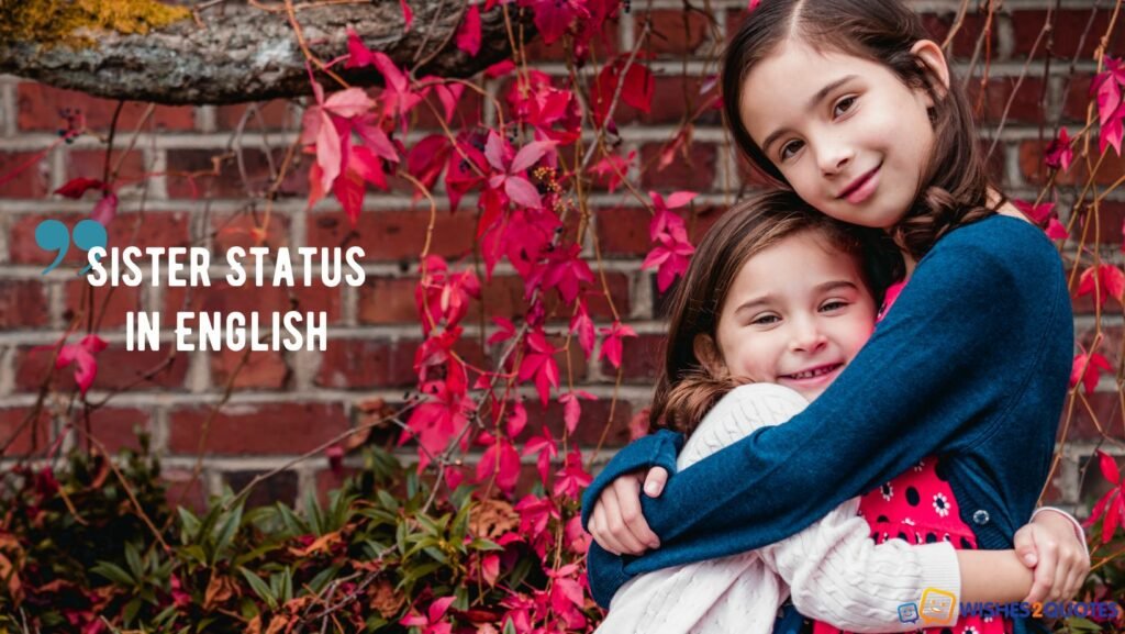 sister-status-in-english-wishes2quotes