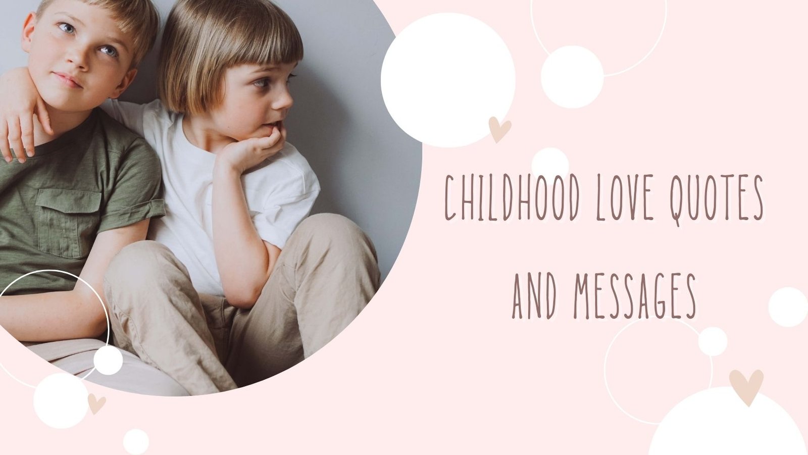 Childhood Love Quotes and Messages