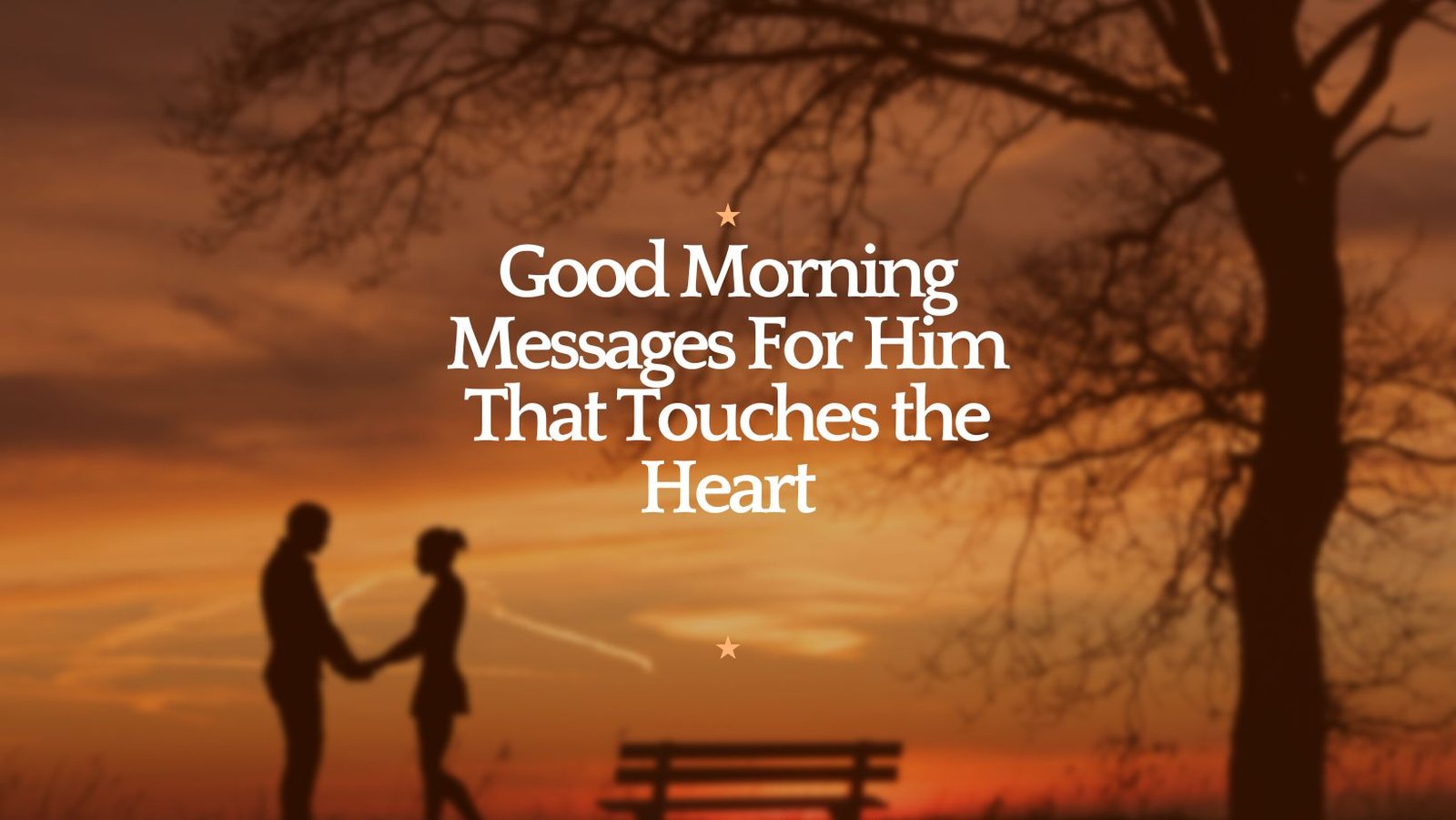 Good Morning Messages For Him That Touches The Heart Wishes2Quotes