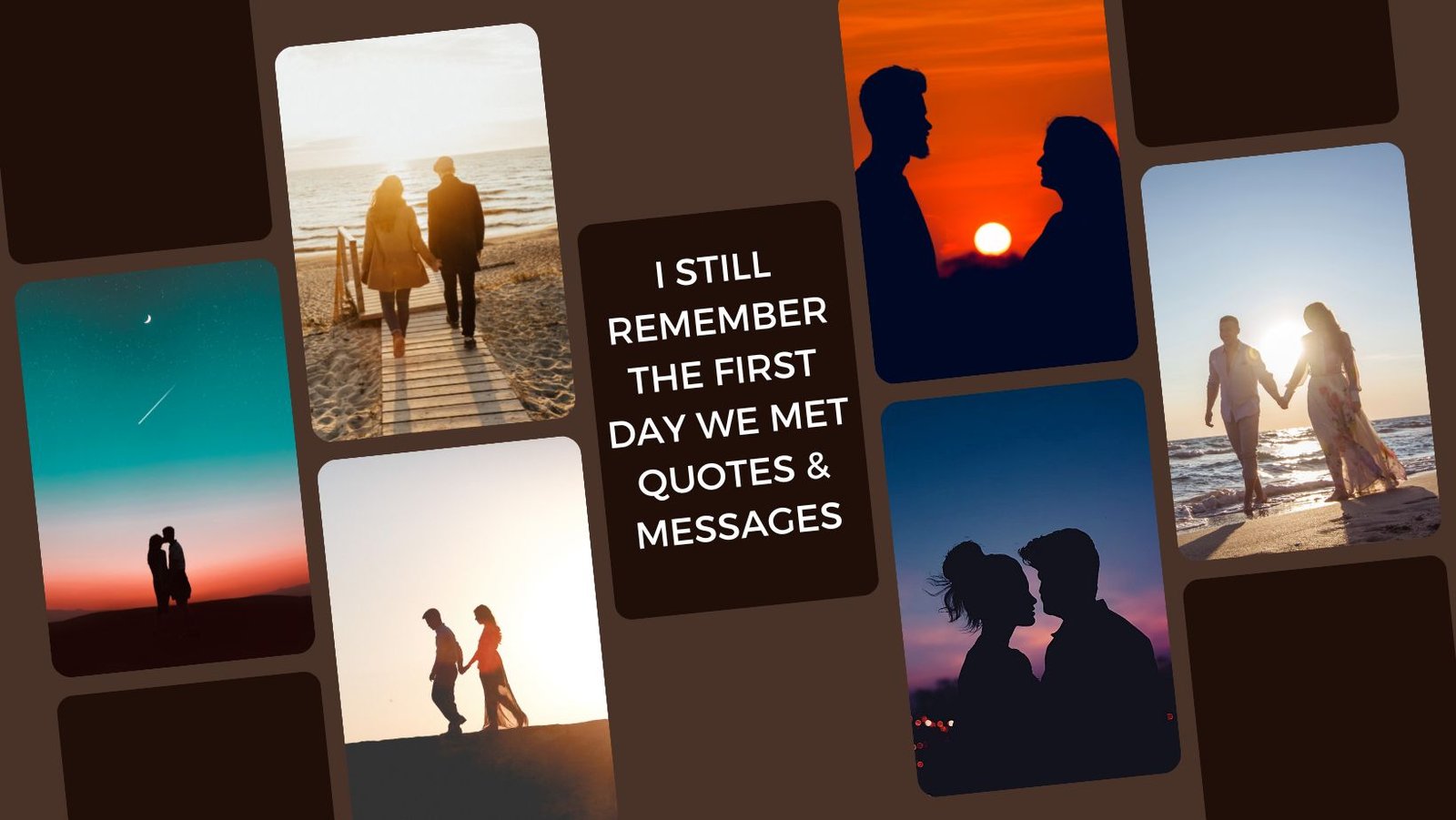 I Still Remember the First Day We Met Quotes & Messages