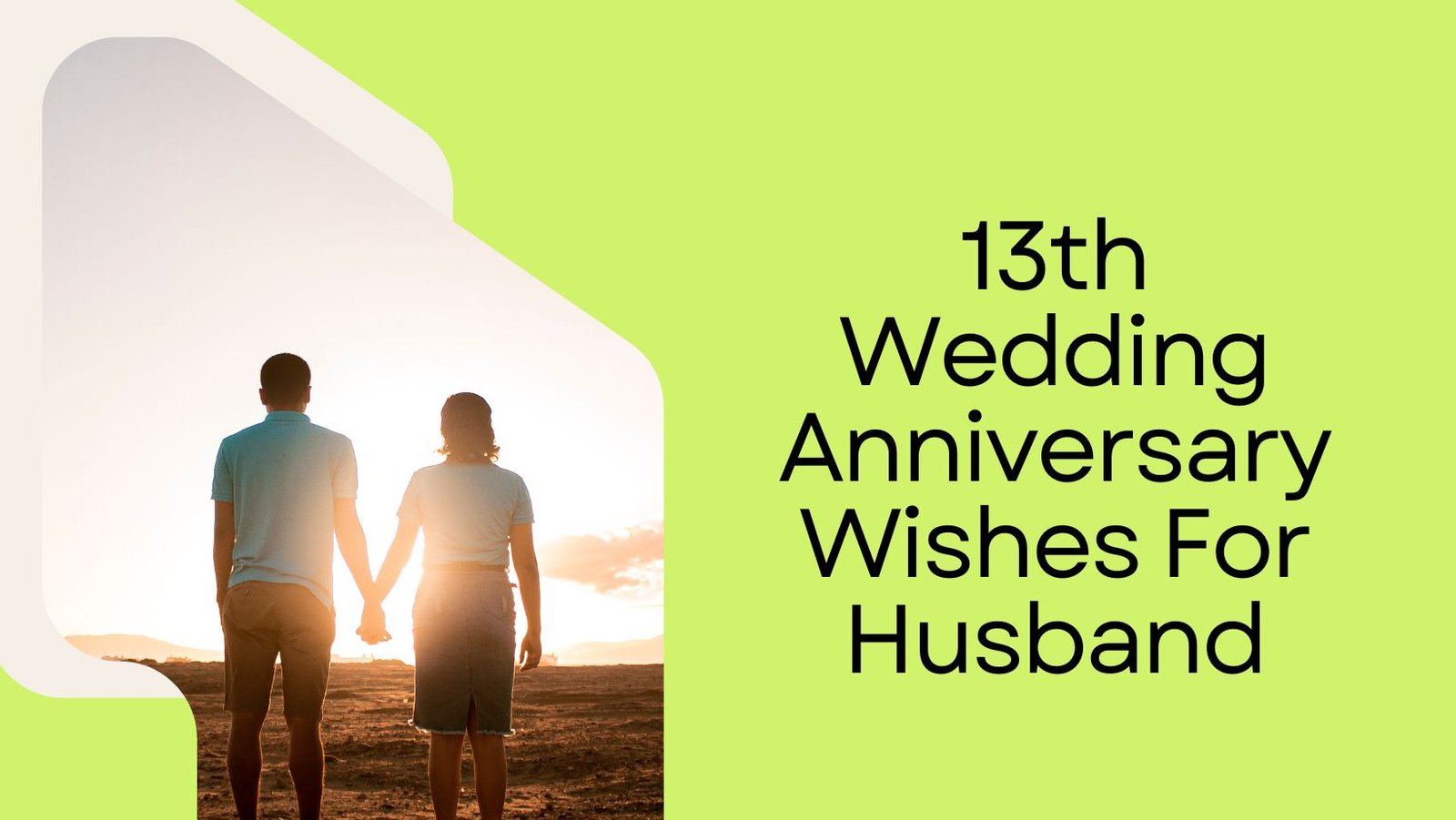 13th Wedding Anniversary Wishes For Husband