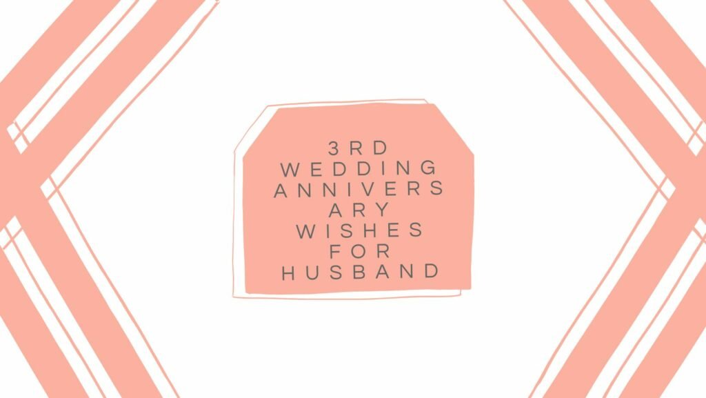 3rd year wedding anniversary wishes for husband