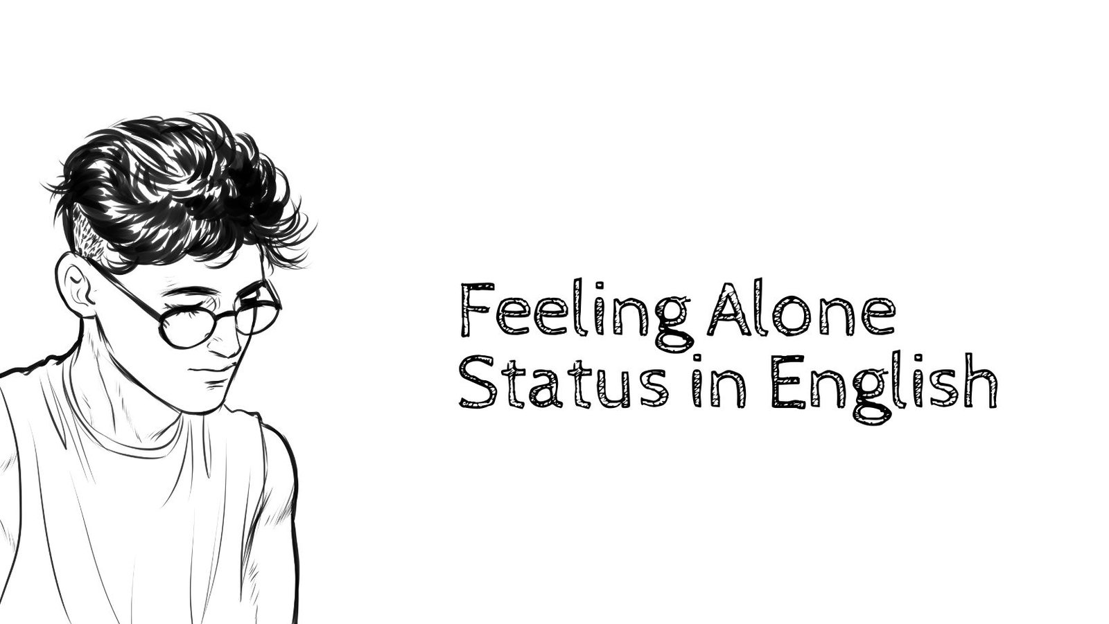 Feeling Alone Status in English
