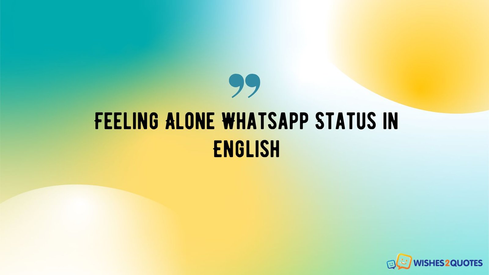 Feeling Alone Whatsapp Status in English