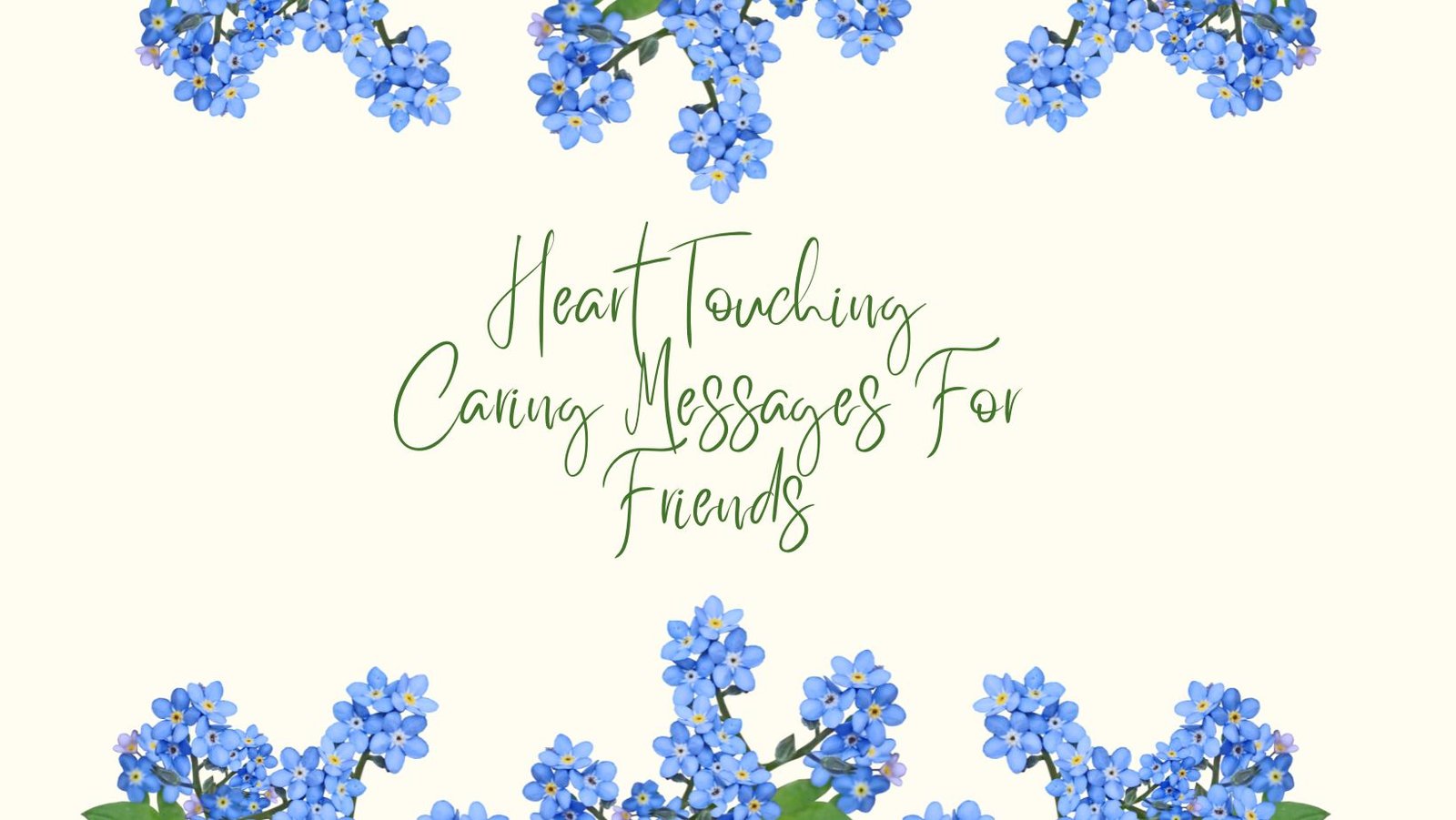 Heart Touching Caring Messages For Friends