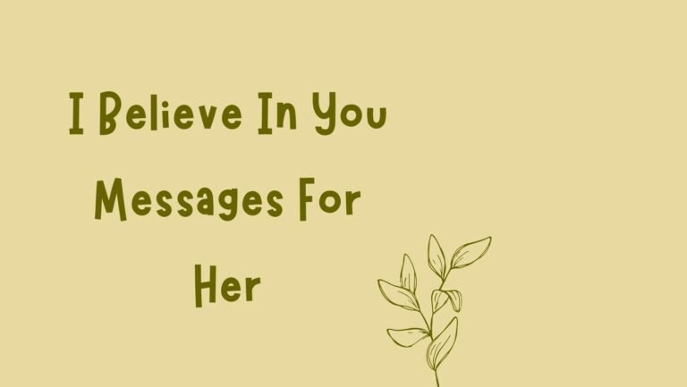I Believe In You Messages For Her
