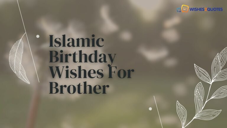 Islamic Birthday Wishes For Brother - Wishes2Quotes