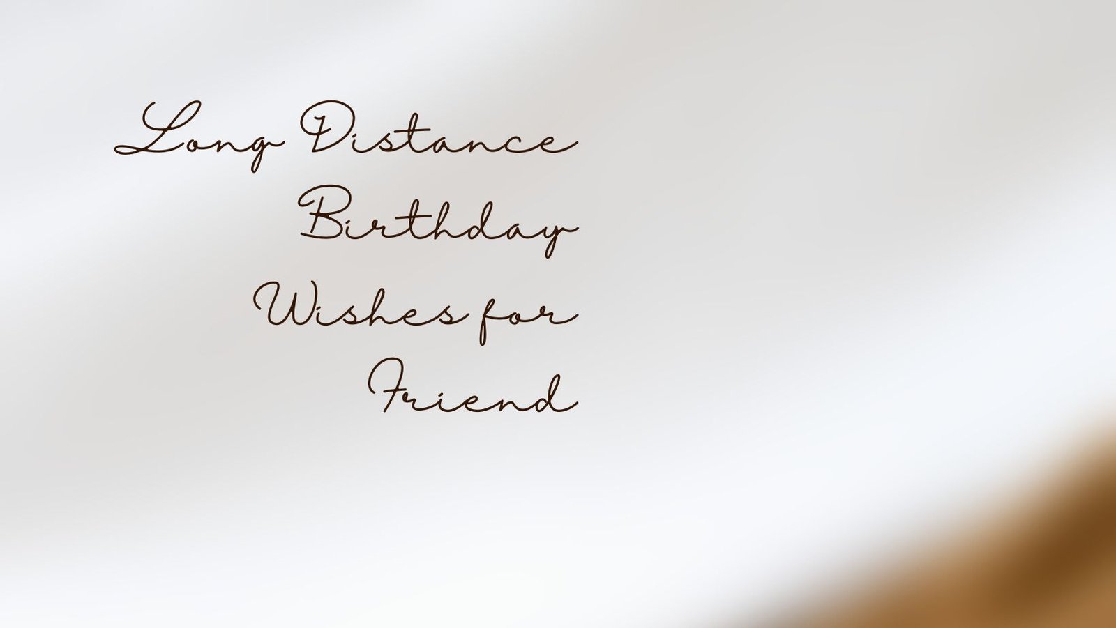 Long Distance Birthday Wishes for Friend