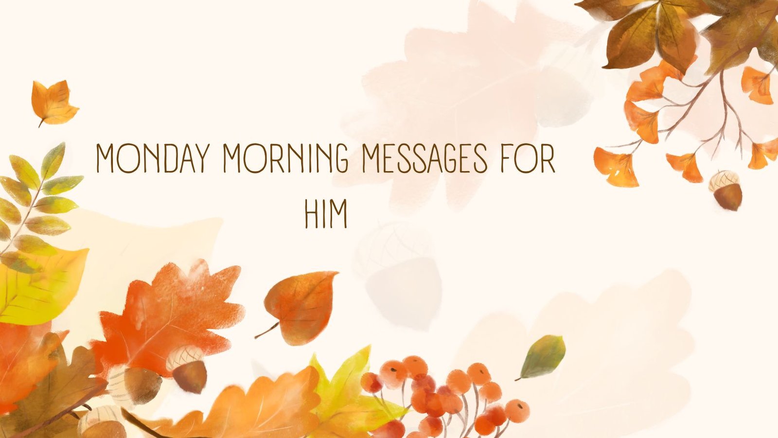 Monday Morning Messages For Him