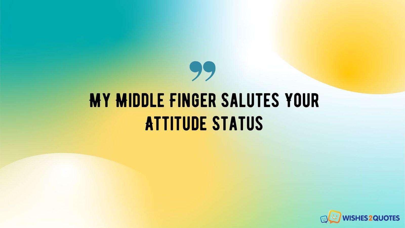 My Middle Finger Salutes Your Attitude Status