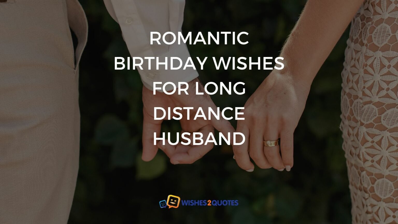 romantic-birthday-wishes-for-long-distance-husband-wishes2quotes