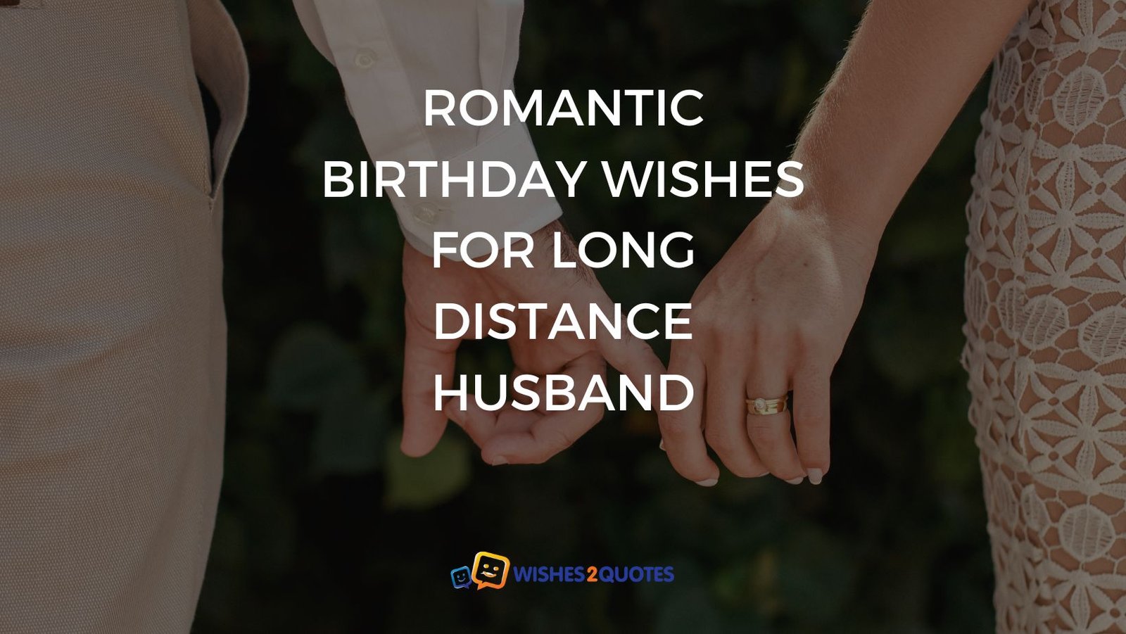 Romantic Birthday Wishes for Long Distance Husband