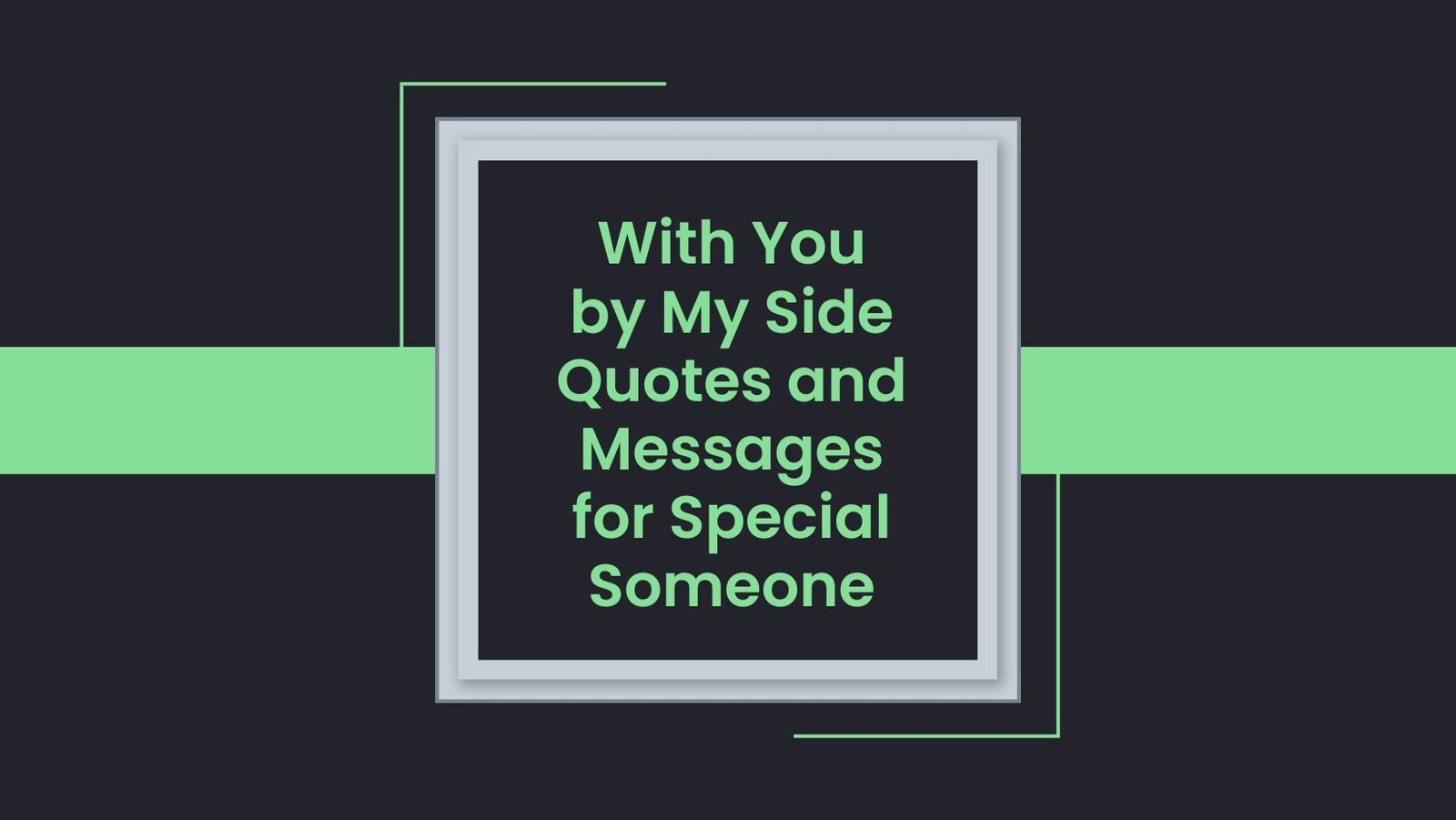 With You by My Side Quotes and Messages for Special Someone